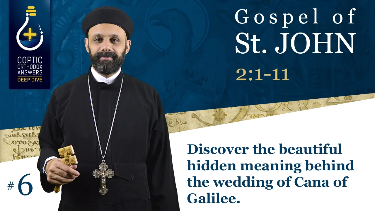 Discover the beautiful hidden meaning behind the wedding of Cana of Galilee. by Fr. Gabriel Wissa