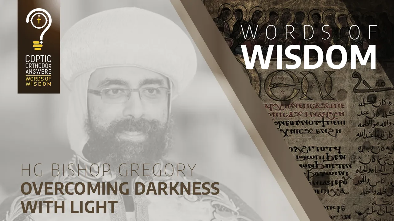 Overcoming Darkness with Light